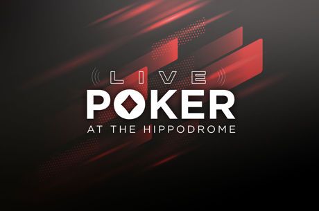 Live Poker at the Hippodrome