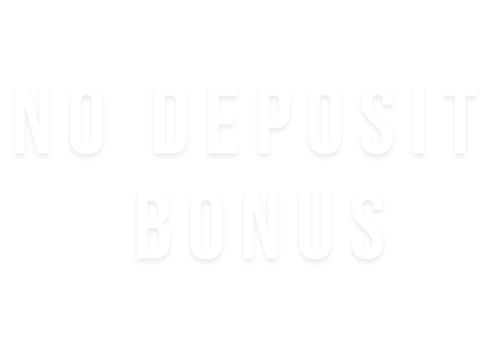 Free No Deposit Bonuses