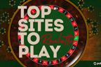 Where to Play Online Roulette for Real Money