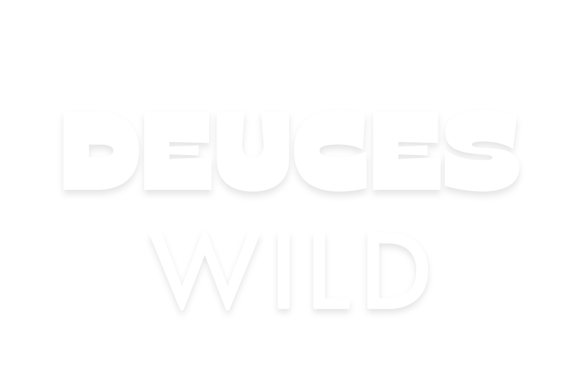 Deuces Wild