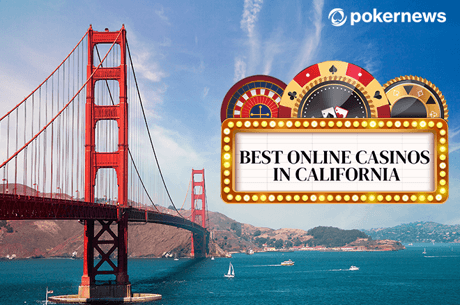 California Online Casinos - Where to Play Online in 2025