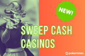 New Sweeps Cash Casinos for 2025!